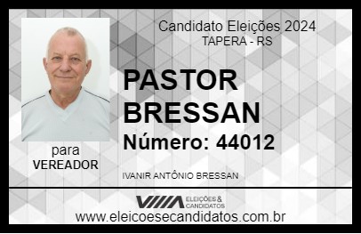 Candidato PASTOR BRESSAN 2024 - TAPERA - Eleições