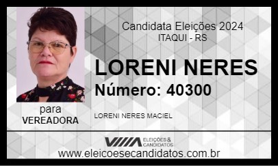 Candidato LORENI NERES 2024 - ITAQUI - Eleições