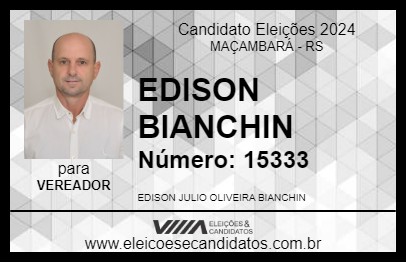 Candidato EDISON BIANCHIN 2024 - MAÇAMBARÁ - Eleições