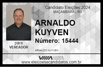 Candidato ARNALDO KUYVEN 2024 - MAÇAMBARÁ - Eleições