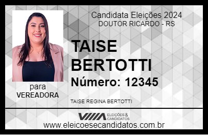 Candidato TAISE BERTOTTI 2024 - DOUTOR RICARDO - Eleições