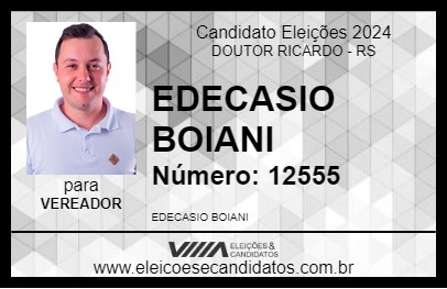 Candidato EDECASIO BOIANI 2024 - DOUTOR RICARDO - Eleições