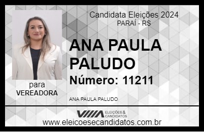 Candidato ANA PAULA PALUDO 2024 - PARAÍ - Eleições