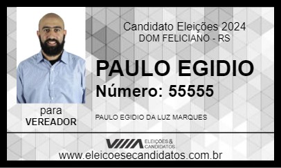 Candidato PAULO EGIDIO 2024 - DOM FELICIANO - Eleições