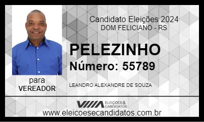 Candidato PELEZINHO 2024 - DOM FELICIANO - Eleições