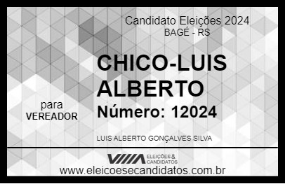 Candidato CHICO-LUIS ALBERTO 2024 - BAGÉ - Eleições