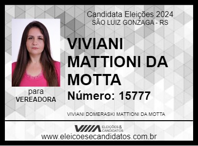 Candidato VIVIANI MATTIONI DA MOTTA 2024 - SÃO LUIZ GONZAGA - Eleições