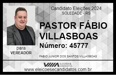 Candidato PASTOR FÁBIO VILLASBOAS 2024 - SOLEDADE - Eleições