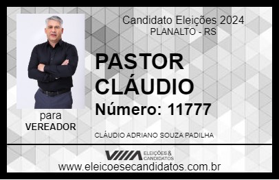 Candidato PASTOR CLÁUDIO 2024 - PLANALTO - Eleições