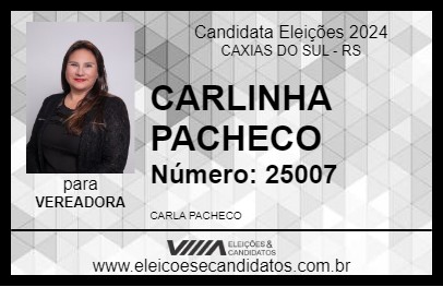 Candidato CARLINHA PACHECO 2024 - CAXIAS DO SUL - Eleições