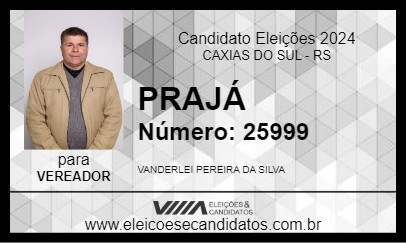 Candidato PRAJÁ 2024 - CAXIAS DO SUL - Eleições