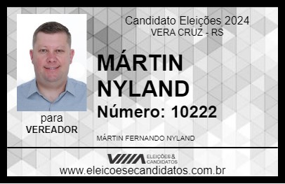 Candidato MÁRTIN NYLAND 2024 - VERA CRUZ - Eleições