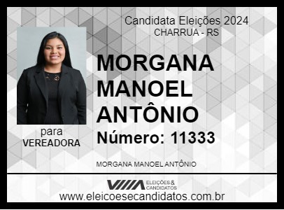 Candidato MORGANA MANOEL ANTÔNIO 2024 - CHARRUA - Eleições