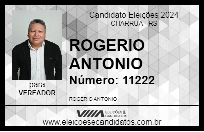 Candidato ROGERIO ANTONIO 2024 - CHARRUA - Eleições