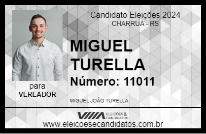 Candidato MIGUEL TURELLA 2024 - CHARRUA - Eleições