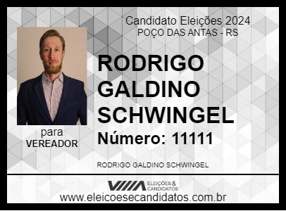 Candidato RODRIGO GALDINO SCHWINGEL 2024 - POÇO DAS ANTAS - Eleições