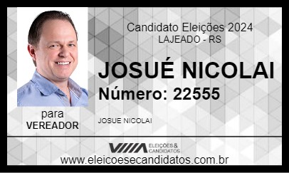 Candidato JOSUÉ NICOLAI 2024 - LAJEADO - Eleições