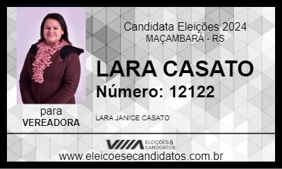 Candidato LARA CASATO 2024 - MAÇAMBARÁ - Eleições