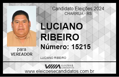 Candidato LUCIANO RIBEIRO 2024 - CHARRUA - Eleições