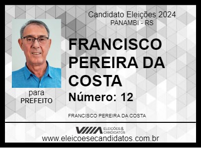 Candidato FRANCISCO PEREIRA DA COSTA 2024 - PANAMBI - Eleições