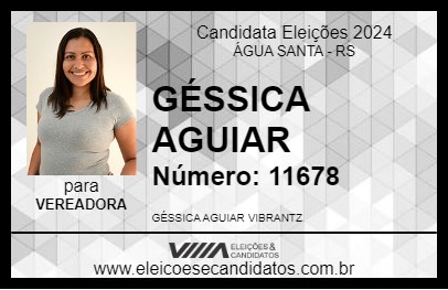 Candidato GÉSSICA AGUIAR 2024 - ÁGUA SANTA - Eleições