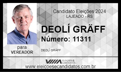 Candidato DEOLÍ GRÄFF 2024 - LAJEADO - Eleições