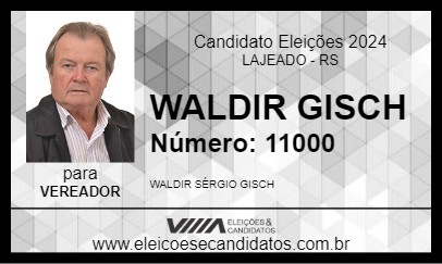 Candidato WALDIR GISCH 2024 - LAJEADO - Eleições