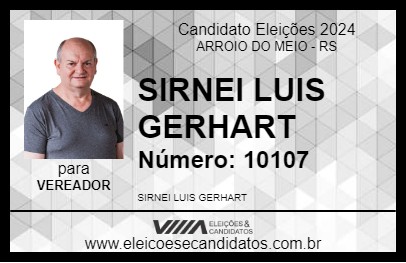 Candidato SIRNEI LUIS GERHART 2024 - ARROIO DO MEIO - Eleições