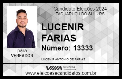 Candidato LUCENIR FARIAS 2024 - TAQUARUÇU DO SUL - Eleições