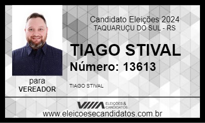 Candidato TIAGO STIVAL 2024 - TAQUARUÇU DO SUL - Eleições