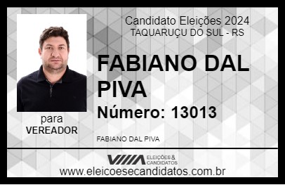 Candidato FABIANO DAL PIVA 2024 - TAQUARUÇU DO SUL - Eleições