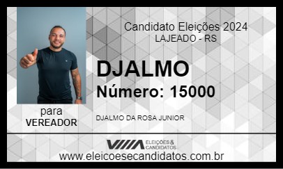 Candidato DJALMO 2024 - LAJEADO - Eleições