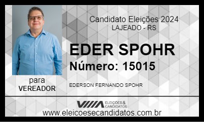 Candidato EDER SPOHR 2024 - LAJEADO - Eleições