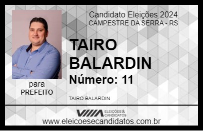 Candidato TAIRO BALARDIN 2024 - CAMPESTRE DA SERRA - Eleições