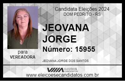 Candidato JEOVANA JORGE 2024 - DOM PEDRITO - Eleições