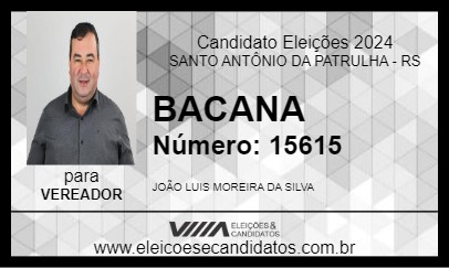 Candidato BACANA 2024 - SANTO ANTÔNIO DA PATRULHA - Eleições