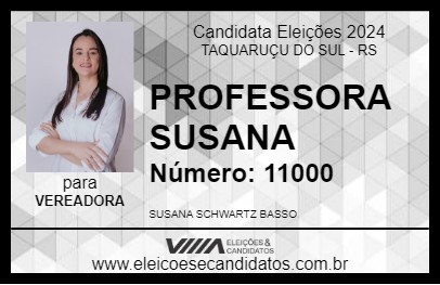 Candidato PROFESSORA SUSANA 2024 - TAQUARUÇU DO SUL - Eleições