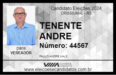 Candidato TENENTE ANDRE 2024 - CRISSIUMAL - Eleições