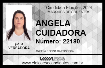 Candidato ANGELA CUIDADORA 2024 - MARQUES DE SOUZA - Eleições