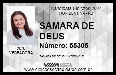 Candidato SAMARA DE DEUS 2024 - HORIZONTINA - Eleições