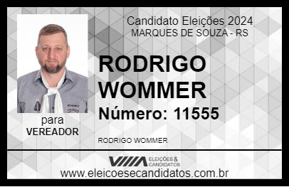 Candidato RODRIGO WOMMER 2024 - MARQUES DE SOUZA - Eleições