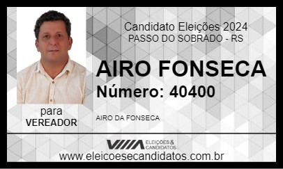 Candidato AIRO FONSECA 2024 - PASSO DO SOBRADO - Eleições