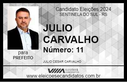 Candidato JULIO CARVALHO 2024 - SENTINELA DO SUL - Eleições