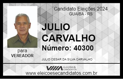 Candidato JULIO CARVALHO 2024 - GUAÍBA - Eleições