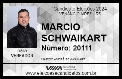 Candidato MARCIO SCHWAIKART 2024 - VENÂNCIO AIRES - Eleições