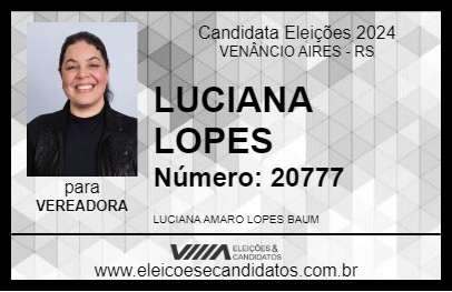 Candidato LUCIANA LOPES 2024 - VENÂNCIO AIRES - Eleições