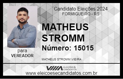 Candidato MATHEUS STROMM 2024 - FORMIGUEIRO - Eleições