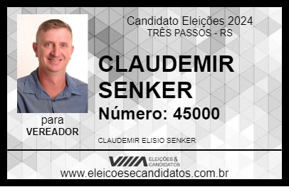 Candidato CLAUDEMIR SENKER 2024 - TRÊS PASSOS - Eleições