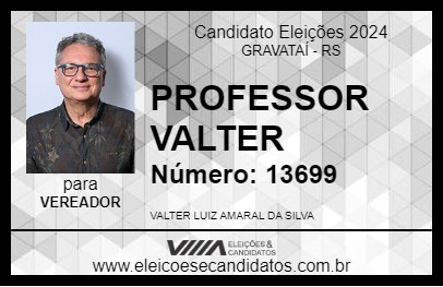 Candidato PROFESSOR VALTER 2024 - GRAVATAÍ - Eleições