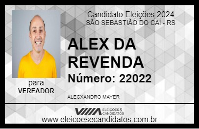 Candidato ALEX DA REVENDA 2024 - SÃO SEBASTIÃO DO CAÍ - Eleições